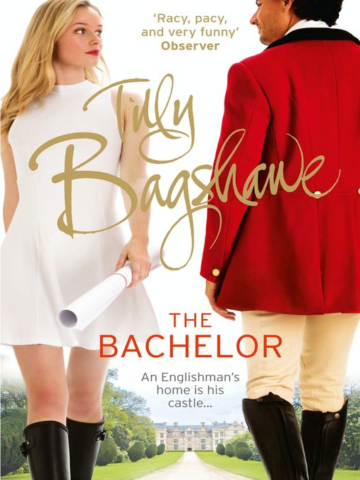 Title details for The Bachelor by Tilly Bagshawe - Available